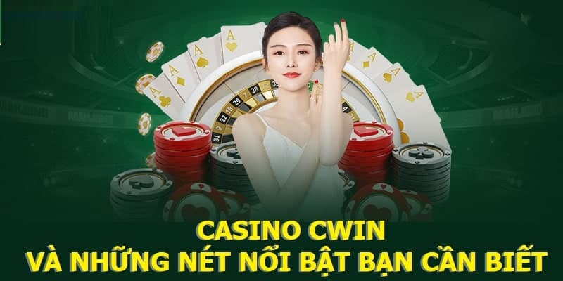 Khám phá các tựa game casino online Cwin hấp dẫn